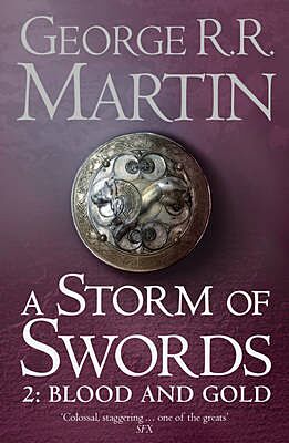 Εκδόσεις Harper Collins - (A Song of Ice and Fire, Book 3)A Storm of Swords: Part 2 Blood and Gold  - Συγγραφέας :George R. R. Martin (Αγγλική Έκδοση)