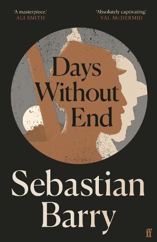 Publisher Faber & Faber - Days Without End - Sebastian Barry