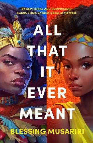 ​Publisher Bloomsbury - All That it Ever Meant - Blessing Musariri