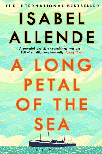 Publisher Bloomsbury - A Long Petal of the Sea - Isabel Allende