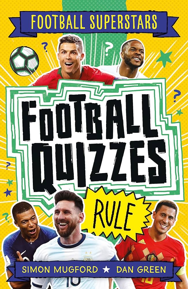 Publisher Welbeck Publishing - Football Quizzes Rule(Football Superstars) - Simon Mugford