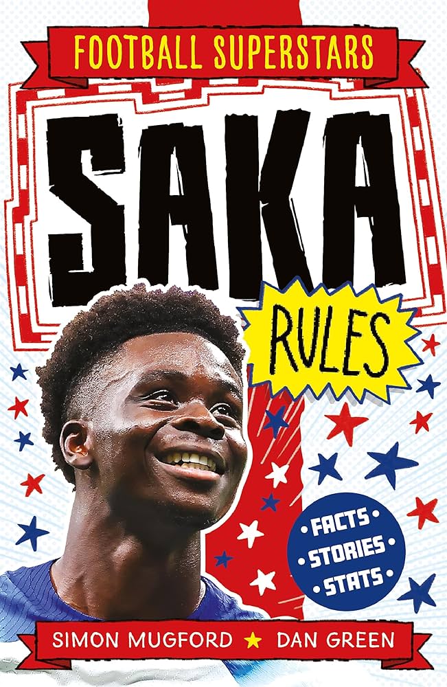 Publisher Welbeck Publishing - Saka Rules(Football Superstars) - Simon Mugford