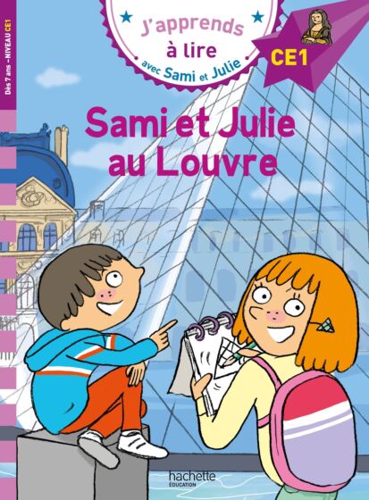 ​Publisher Hachette - Japprends a Lire Avec Sami et Julie Ce1: Sami Etjulie au Louvre​