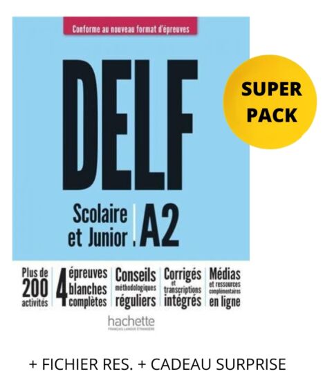 Super Pack DELF SCOLAIRE & JUNIOR A2 (+ FICHIER RES. + CADEAU SURPRISE) Nouveau Format