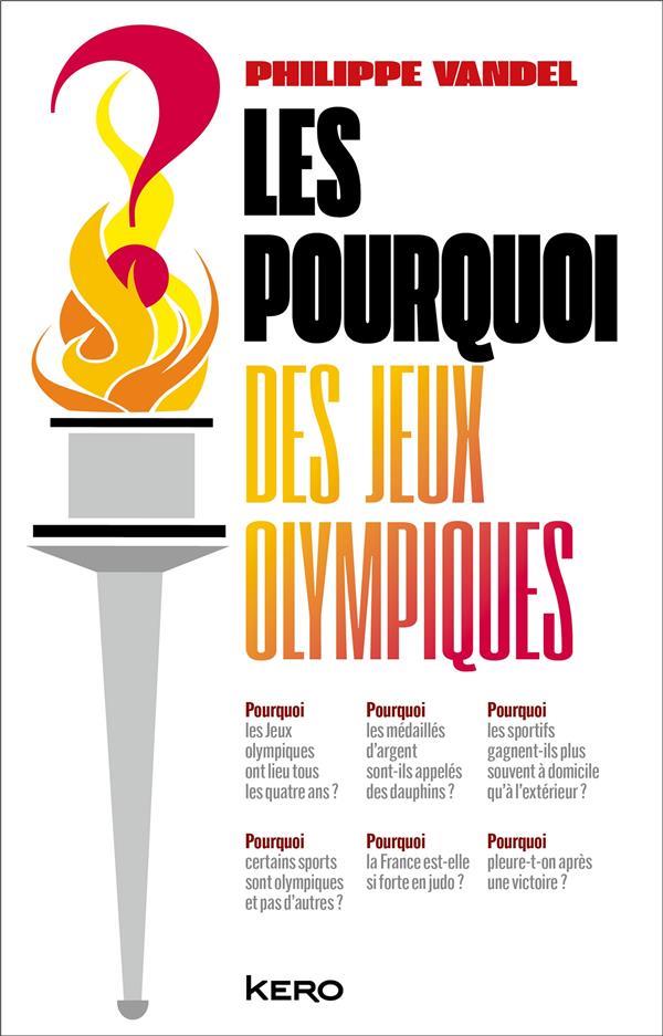 Publisher Kero - Le pourquoi des Jeux olympiques - Philippe Vandel