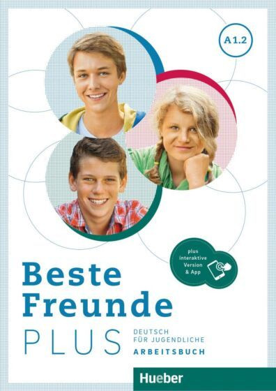 Beste Freunde Plus A1.2 - Arbeitsbuch (+Plus Code)(Ασκήσεων Μαθητή) - Hueber Verlag