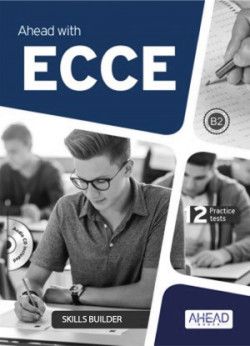 Εκδόσεις Ahead Books -  Ahead with ECCE Practice Tests - Skills Builder