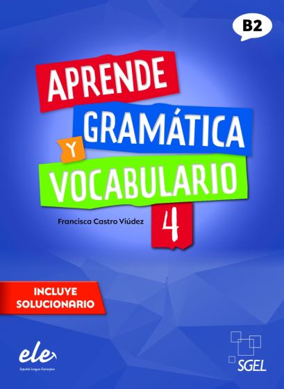 Εκδόσεις Sgel - Aprende Gramatica y Vocabulario 4(B2) (& Solucionario) (Nueva edicion)