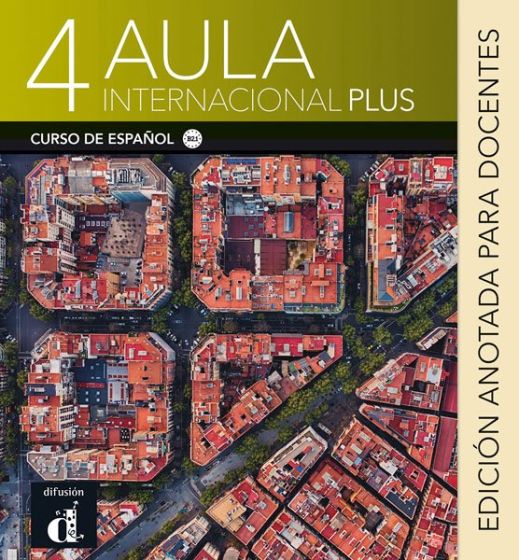 Publisher Difusion - Aula internacional Plus 4 - Edicion anotada para docentes & Mp3 descargable (Βιβλίο Καθηγητή)