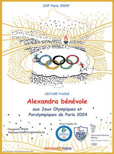 Publisher Tegos - Alexandra bénévole aux Jeux Olympiques & Paralympiques de Paris 2024 (Écrit & Oral)