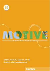 Hueber Verlag - Motive B1 - Arbeitsbuch (Lektion 19-30) Mit Audios Online(Βιβλίο μαθητή +Audios Online)