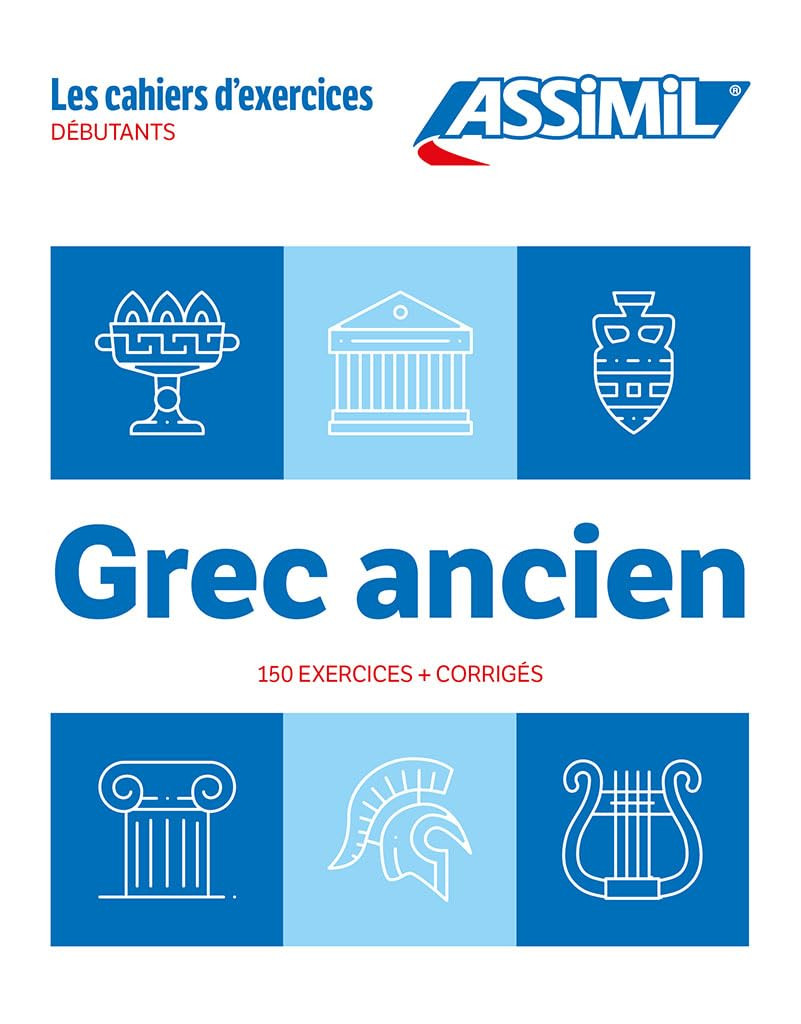 Publisher Assimil - Cahier Exercices Grec Ancien Niveau Débutants(150 exercices + corrigés)