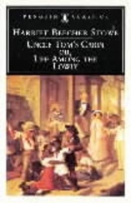 Publisher Penguin - Uncle Tom's Cabin(Penguin Classics ) - Harriet Stowe