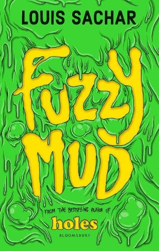 Publisher Bloomsbury - Fuzzy mud - Louis Sachar