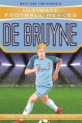 Publisher Bonnier Books LTD - Ultimate Football Heroes - De Bruyne