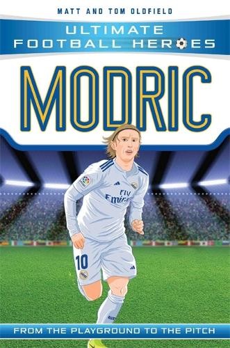 ​Publisher Bonnier Books LTD - Ultimate Football Heroes - Modric - Matt & Tom Oldfield