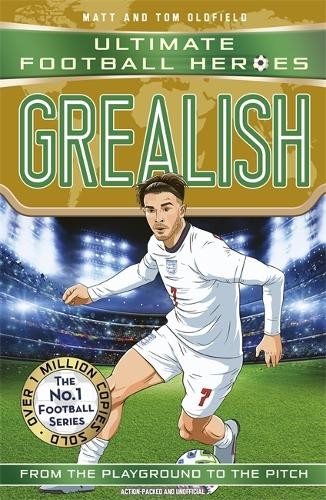 ​Publisher Bonnier Books LTD - Ultimate Football Heroes - Grealish - Matt & Tom Oldfield