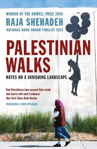 Publisher Profile - Palestinian Walks - Raja Shehadeh