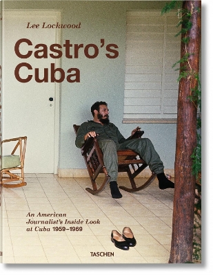 Castros Cuba. 1959-1969 (Taschen XL) - Lee Lockwood   - Taschen