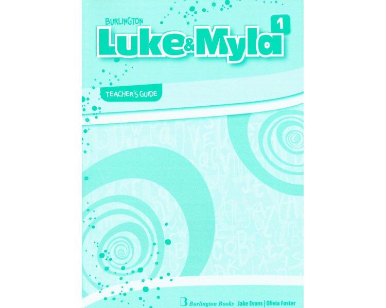 Burlington - Burlington Luke & Myla 1 - Teacher's Guide (Οδηγός Καθηγητή)