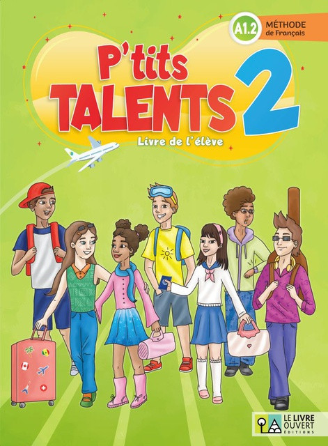 Le Livre Ouvert - P’tits talents 2 - Livre D'eleve(Βιβλίο Μαθητή)