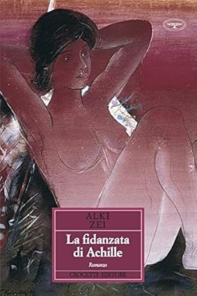 Publisher Crocetti - La Fidanzata di Achille - Alki Zei