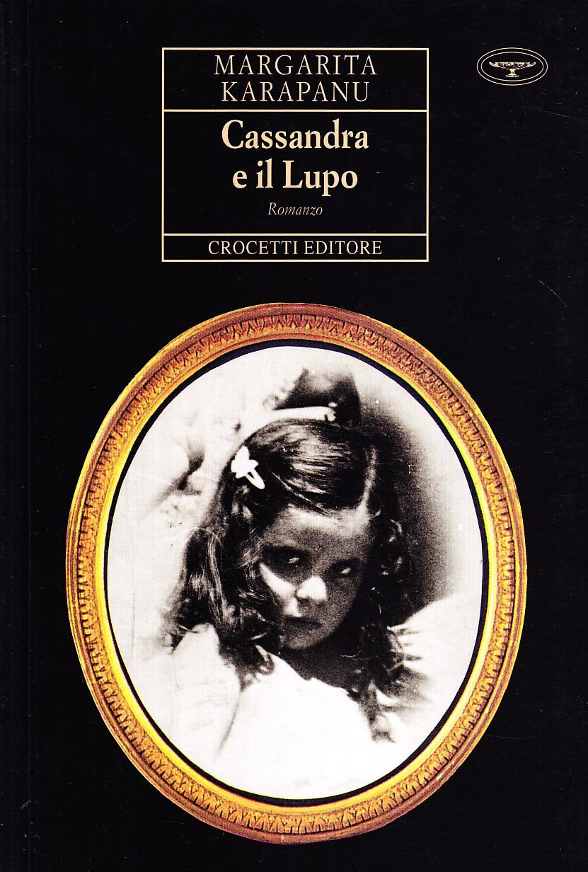 Publisher Crocetti - Cassandra e il Lupo (Romanzo) - Margarita Karapanou