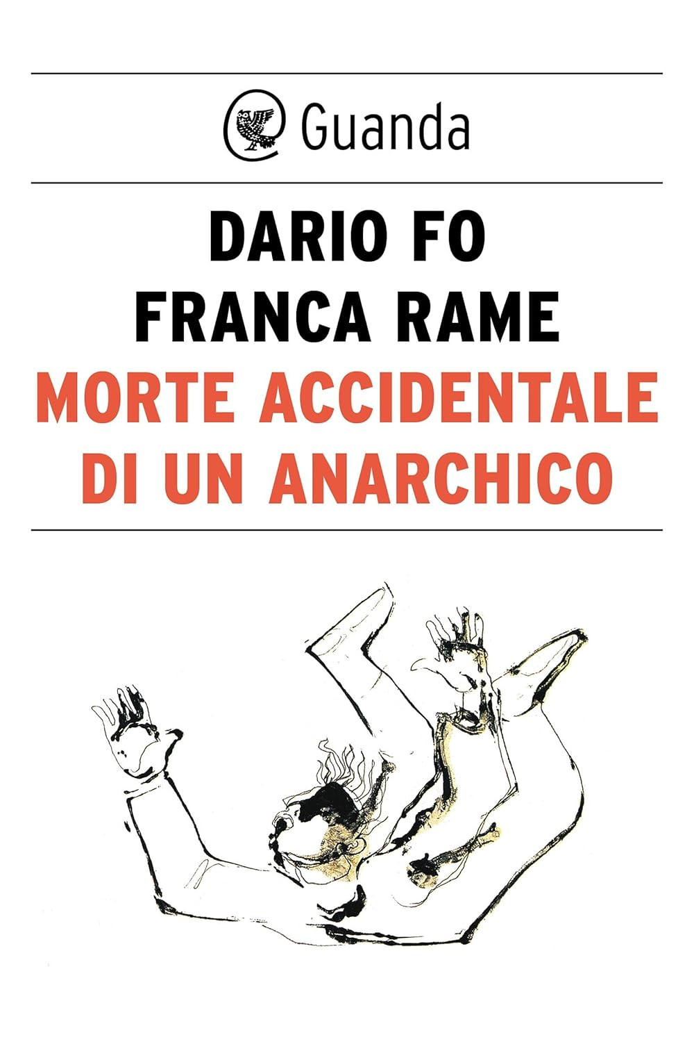 Publisher Guanda - Morte accidentale di un anarchico - Dario Fo