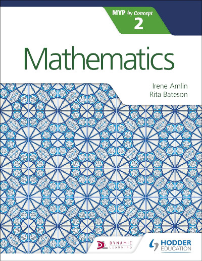 Publisher Hodder - Mathematics for the IB MYP 2