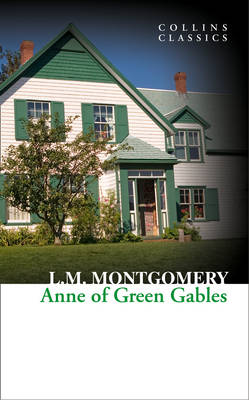 Publisher Harper Collins - Anne of Green Gables - Collins Classics - L. M. Montgomery