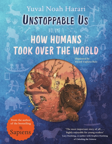 Publisher Penguin Random House Children's UK - Unstoppable us, Volume 1: How Humans Took Over the World - Ricard Zaplana Ruiz