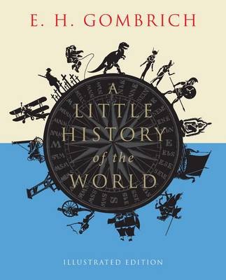 Publisher Yale University Press - A Little History of the World - E. H. Gombrich