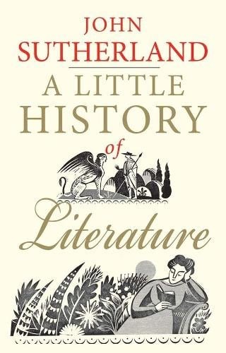 Publisher Yale University Press - A Little History of Literature - John Sutherland