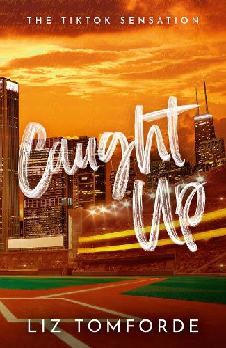 Publisher Hodder & Stoughton - Caught Up(Windy City Series 3) - Liz Tomforde