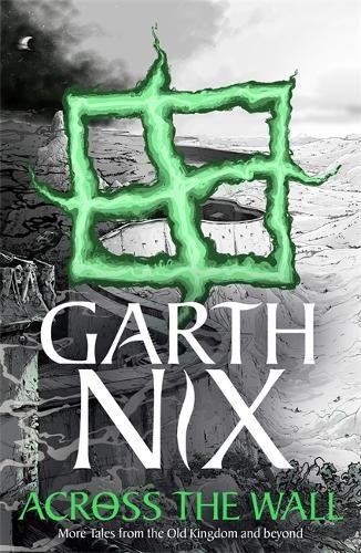 ​Publisher Dark Horse Comics -  Across the Wall - Garth Nix