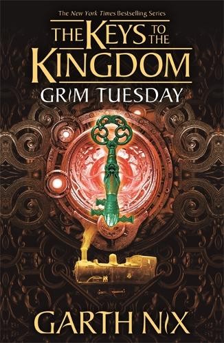 ​Publisher Kings Road Publishing -  Grim Tuesday: The Keys to the Kingdom 2 - Garth Nix​