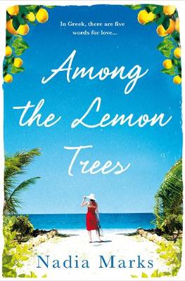 Publisher Pan Macmillan - Among the Lemon Trees  - Nadia Marks