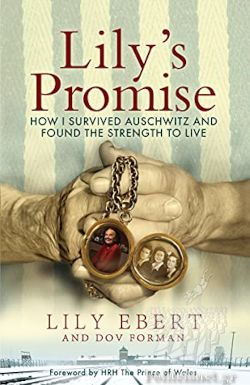 Publisher Pan Macmillan - Lilys Promise:How i Survived Auschwitz and Found the Strength to Live - Lily Ebert