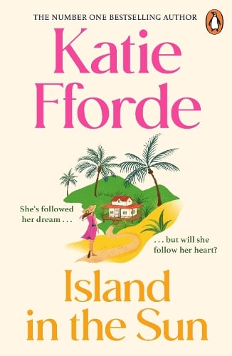 Publisher Century - Island in the Sun - Katie Fforde