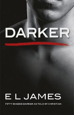 Publisher Cornerstone - Fifty Shades Trilogy 2: Darker as Told by Christian - E. L. James