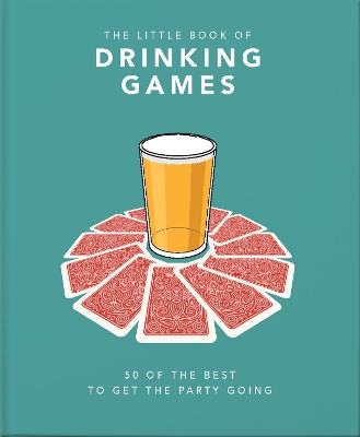 Publisher Headline Publishing - The Little Book of Drinking Games : 50 of the Best to get the Party Going - Orange Hippo!