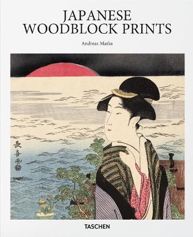 ​Publisher Taschen - Japanese Woodblock Prints - Andreas Marks