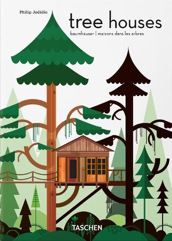 ​Publisher Taschen - Tree Houses - Philip Jodidio