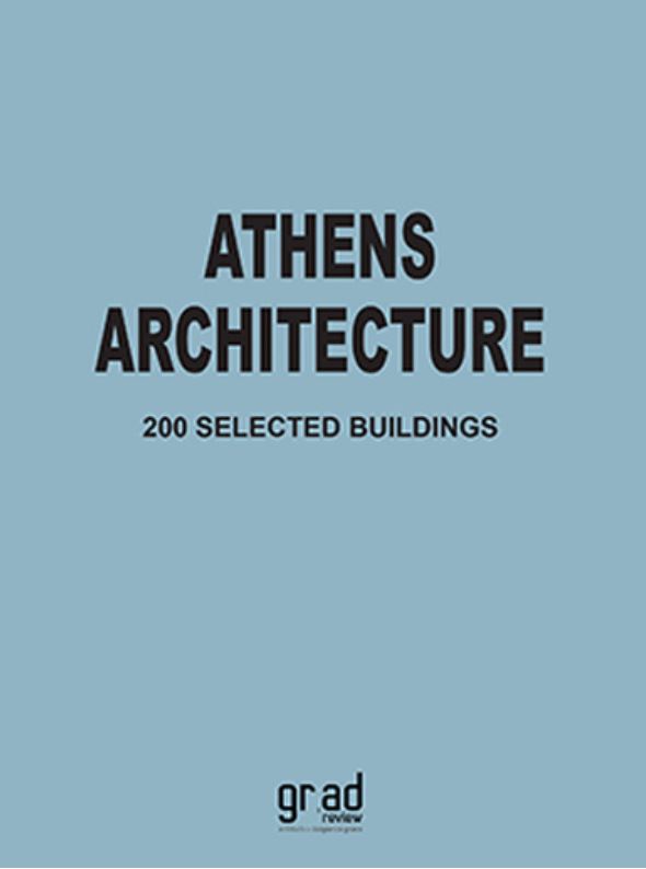 Publisher Grad Review - Athens Architecture 200 Selected Buildings - Grad Review