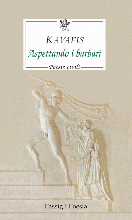 Publisher Passigli - Aspettando i barbari - Konstantinos Kavafis