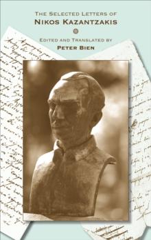 ​Publisher: Princeton University Press - The Selected Letters of Nikos Kazantzakis