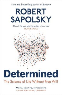 Publisher Vintage - Determined:The Science of Life Without Free Will - Robert M Sapolsky