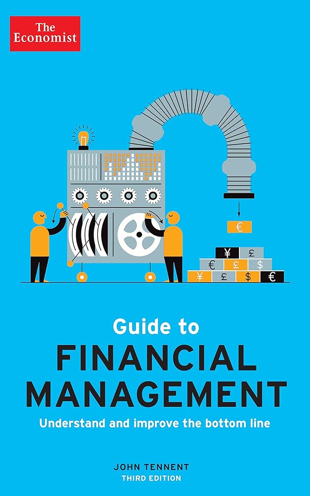 Publisher The economist - The Economist Guide to Financial Management(3rd Edition) - John Tennent