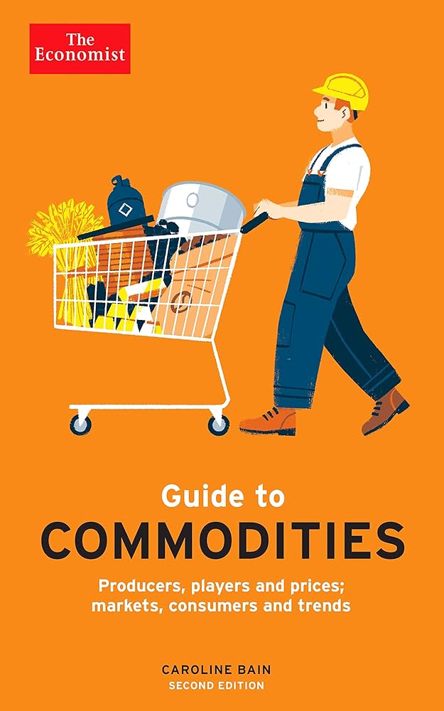 Publisher The economist - The Economist Guide to Commodities(2nd edition) - Caroline Bain