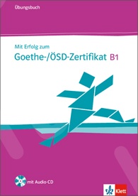 Mit Erfolg zum Goethe-Zertifikat B1- Übungsbuch + CD (Mαθητή)